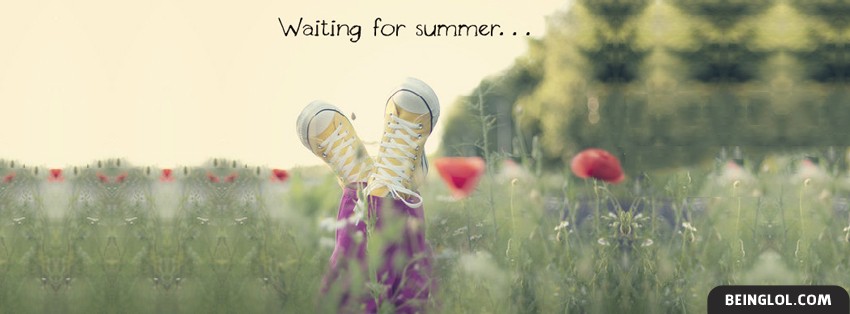 Waiting For Summer Facebook Covers