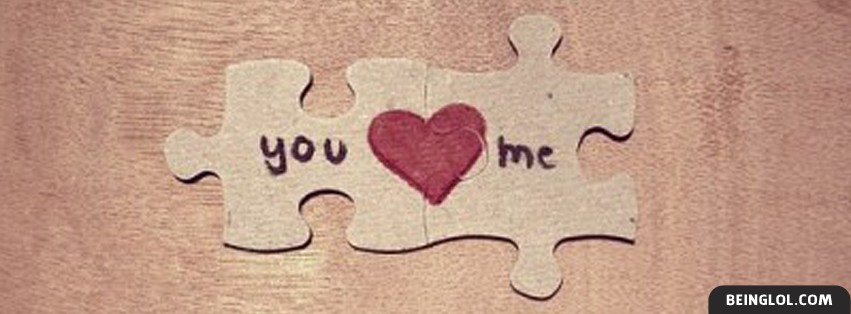 We Fit Like A Puzzle Facebook Covers