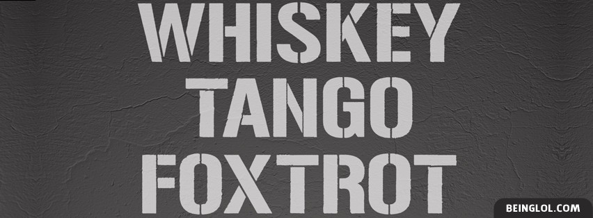 Whiskey Tango Foxtrot Facebook Covers