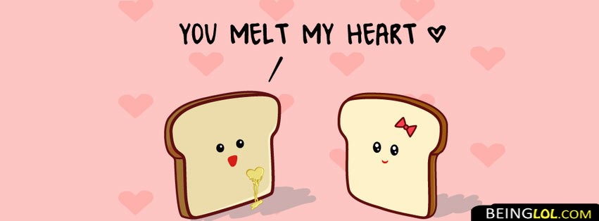 You Melt My Heart Facebook Covers