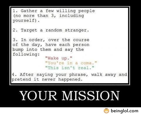 Your Mission For Today