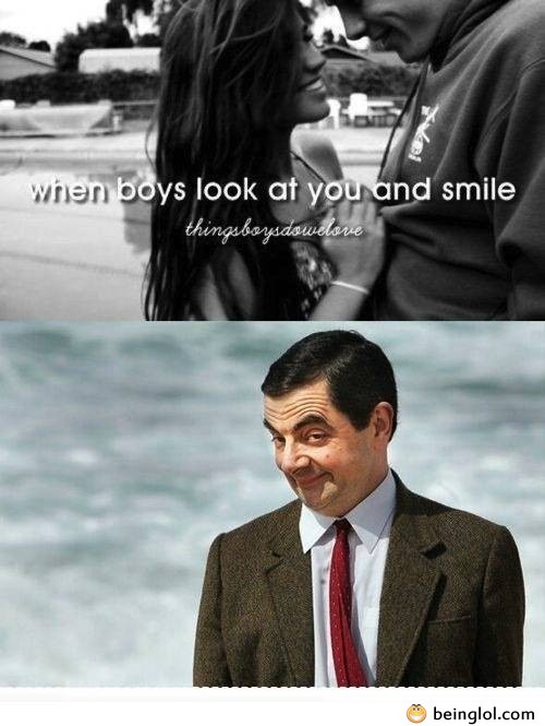 When Boys Look At You and Smile
