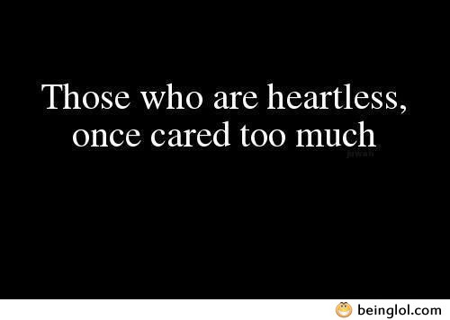 Those Who Are Heartless