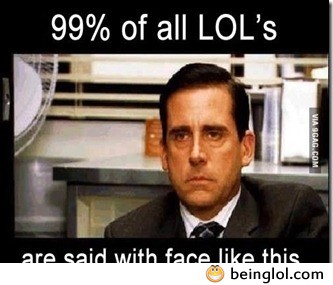 99% of All Lol’s