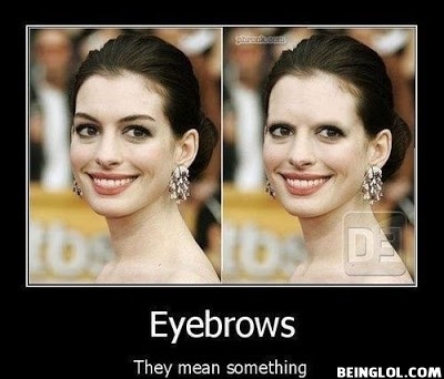 Eyebrows Are Everthing