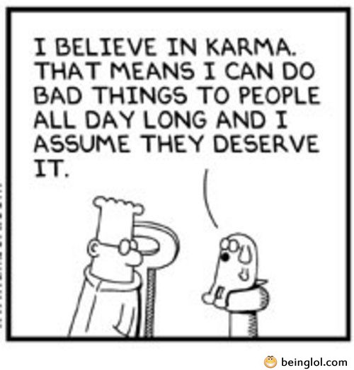 I Believe In Karma