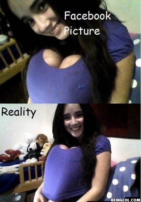 Facebook Picture Vs Reality