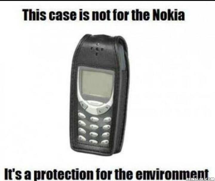 This Case Is Not For the Nokia