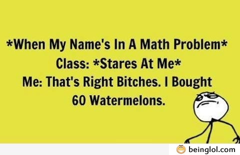 When My Name’s In a Math Problem