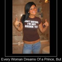 Every Woman Dreams Of A Prince But
