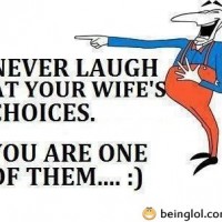 Never Laugh At Your Wife’s Choices
