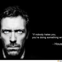 Dr. House Quote