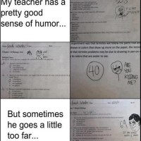 My Teacher Has A Pretty Good Sense Of Humor...
