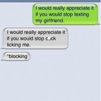 Stop Texting My Girlfriend...